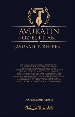 Avukatın Öz‐El Kitabı (Avukatlık Rehberi) 4. Baskı