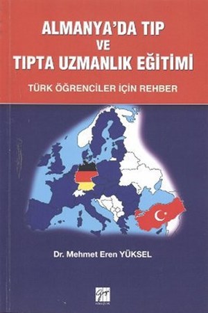 Almanya'da Tıp Ve Tıpta Uzmanlık Eğitimi Türk Öğrenciler İçin Rehber