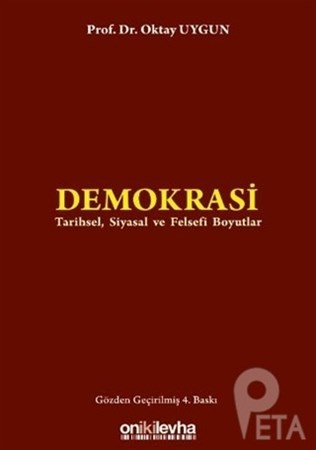 Demokrasi :tarihsel , Siyasal Ve Felsefi Boyutlar