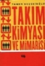 Takım Kimyası Ve Mimarisi
