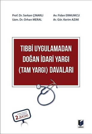 Tıbbi Uygulamadan Doğan İdari Yargı (Tam Yargı) Davaları