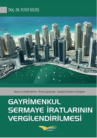 Gayrimenkul Sermaye İratlarının Vergilendirilmesi