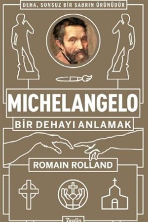 Michelangelo: Bir Dehayı Anlamak - Romain Rolland
