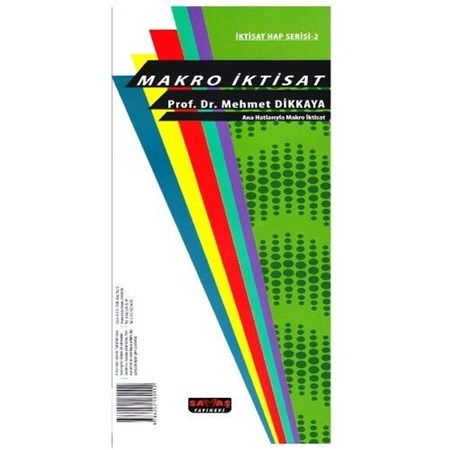 Ana Hatlarıyla Makro İktisat İktisat Hap Serisi 2 - Mehmet Dikkaya Savaş Yayınları 2018