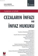 Cezaların İnfazı Ve İnfaz Hukuku Ciltli Açıklamalı Ve İçtihatlı