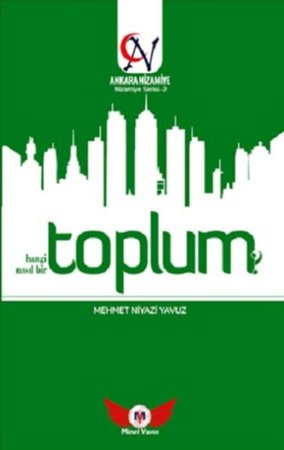 Toplum Hangi Toplum? Nasıl Bir Toplum? - Nizamiye Serisi 2