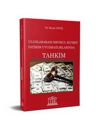 Uluslararası Menkul Kıymet Yatırım Uyuşmazlıklarında Tahkim