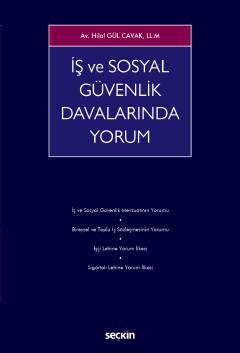 İş ve Sosyal Güvenlik Davalarında Yorum