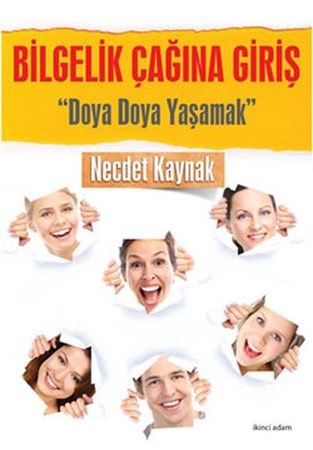 Bilgelik Çağına Giriş 1 Doya Doya Yaşamak