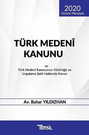 Türk Medeni Kanunu Ve Türk Medeni Kanununun Yürürlüğü Ve Uygulama Şekli Hakkında Kanun