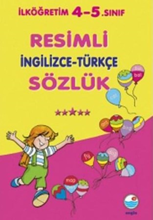 İlköğretim 4 5. Sınıf Resimli İngilizce Türkçe Sözlük