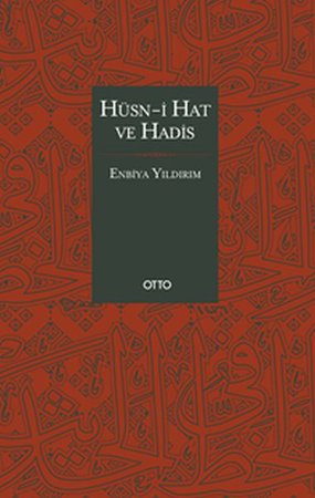 Hüsn-i Hat ve Hadis (Ciltli)