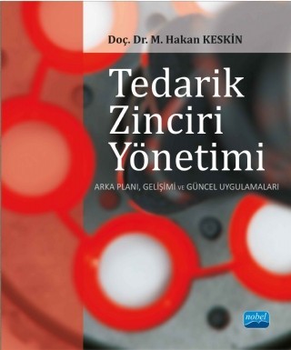 Tedarik Zinciri Yönetimi Arka Planı, Gelişimi Ve Güncel Uygulamaları