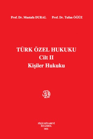 Türk Özel Hukuku Cilt II Kişiler Hukuku