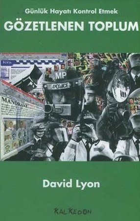 Gözetlenen Toplum Günlük Hayatı Kontrol Etmek