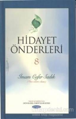 Hidayet Önderleri 8 İmam Cafer Sadık Ona Selam Olsun