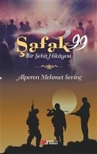 Şafak 99 Bir Şehit Hikayesi