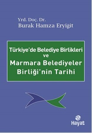 Türkiyede Belediye Birlikleri Ve Marmara Belediyeler Birliğinin Tarihi