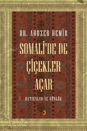 Somali'de De Çiçekler Açar