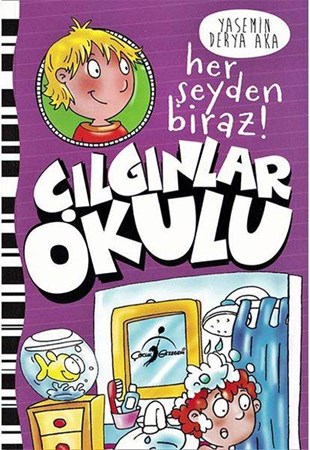 Her Şeyden Biraz Çılgınlar Okulu