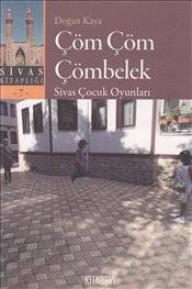 Çöm Çöm Çömbelek Sivas Çocuk Oyunları
