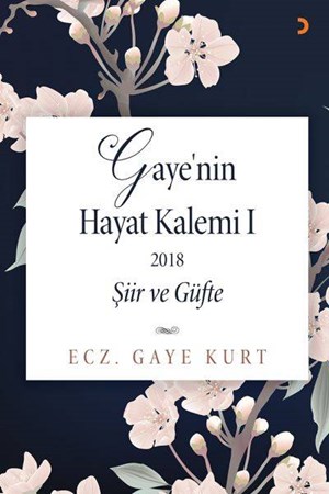 Gayenin Hayat Kalemi 1 Şiir Ve Güfte