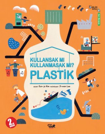Plastik - Kullansak Mı Kullanmasak Mı?