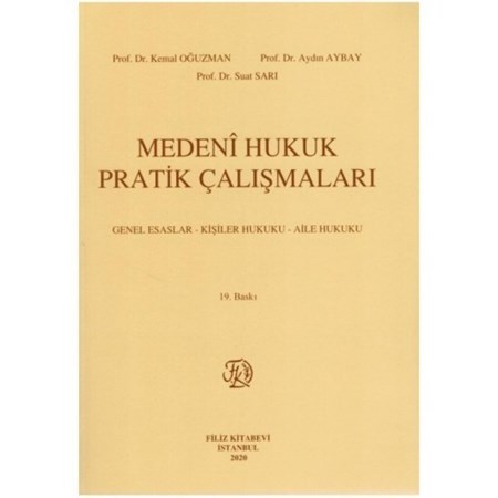 Medeni Hukuk Pratik Çalışmaları Genel Esaslar, Kişiler Hukuku, Aile Hukuku