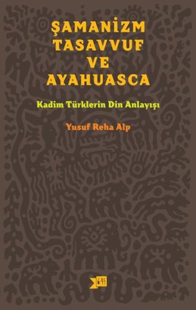 Şamanizm, Tasavvuf ve Ayahuasca