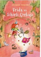 Frida ve Sihirli Çorbası