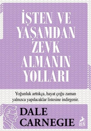 İşten ve Yaşamdan Zevk Almanın Yolları
