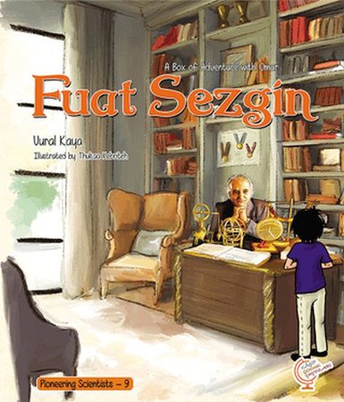 A Box of Adventure with Omar: Fuat Sezgin Pioneering Scientists - 9 (İngilizce)