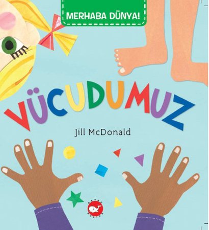 Merhaba Dünya - Vücudumuz