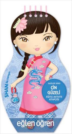 Güzeller Serisi: Çin Güzeli Eğitici Aktivite Kitapçığı