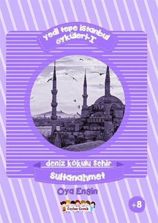 Yedi Tepe İstanbul Öyküleri 1 Deniz Kokulu Şehir Sultanahmet