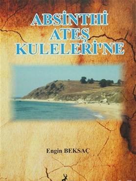 Absintki Ateş Kuleleri'ne