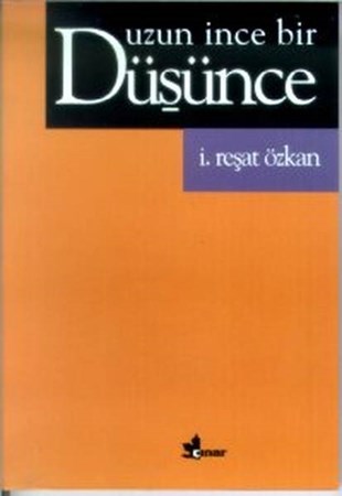 Uzun İnce Bir Düşünce