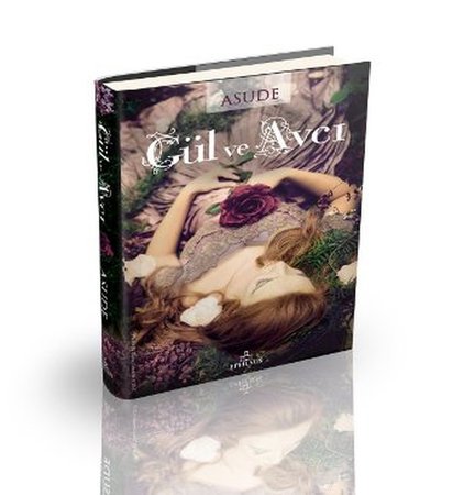 Gül ve Avcı (Ciltli)