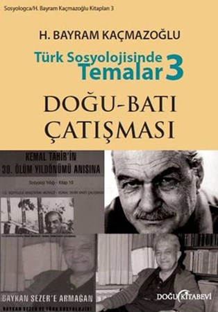 Türk Sosyolojisinde Temalar 3 Doğu Batı Çatışması