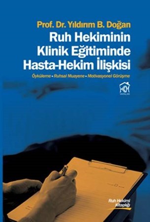 Ruh Hekiminin Klinik Eğitiminde Hasta Hekim İlişkisi