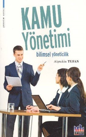 Kamu Yönetimi Bilimsel Yöneticilik
