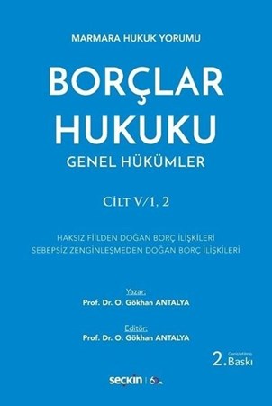 Marmara Hukuk Yorumu Borçlar Hukuku Genel Hükümlercilt:v/1, 2