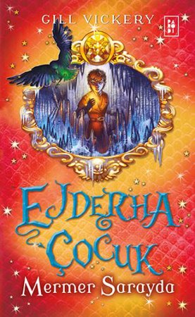 Ejderha Çocuk 3 - Mermer Sarayda