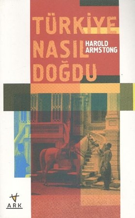 Türkiye Nasıl Doğdu