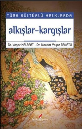 Türk Kültürlü Halklarda Alkışlar Kargışlar