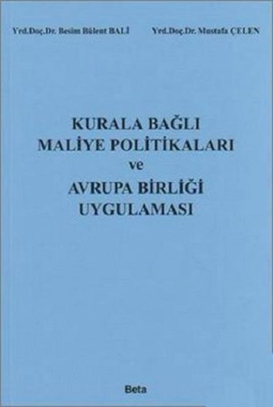 Kurala Bağlı Maliye politikaları ve Avrupa Birliği Uygulaması