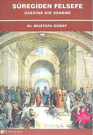 Süregiden Felsefe Üzerine Bir Deneme