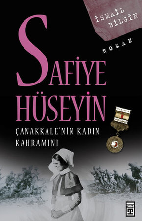 Çanakkale’nin Kadın Kahramanı Safiye Hüseyin