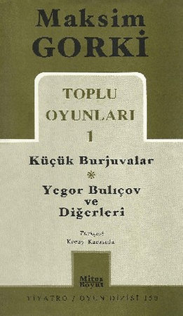 Toplu Oyunları 1 / Küçük Burjuvalar - Yegor Bulıçov ve Diğerleri