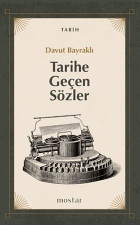 Tarihe Geçen Sözler